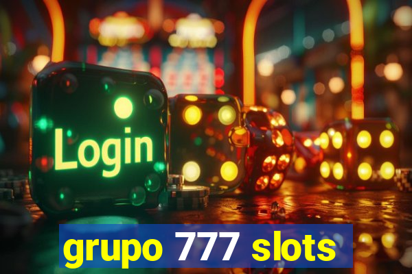 grupo 777 slots